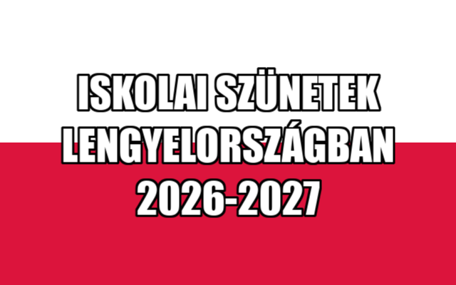 Iskolai szünetek Lengyelországban 2026-2027 - felirat a Lengyel Köztársaság zászlajának hátterében